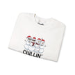 Chillin' With My Snowmies Crewneck Sweatshirt