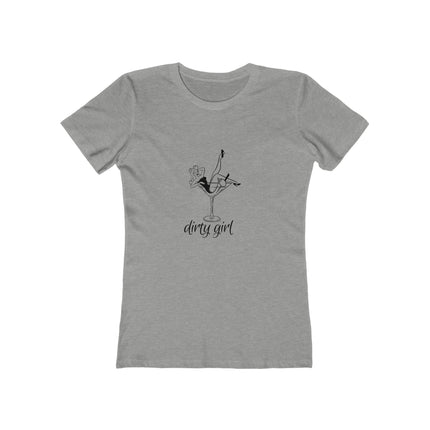 Dirty Girl Women's Boyfriend Tee