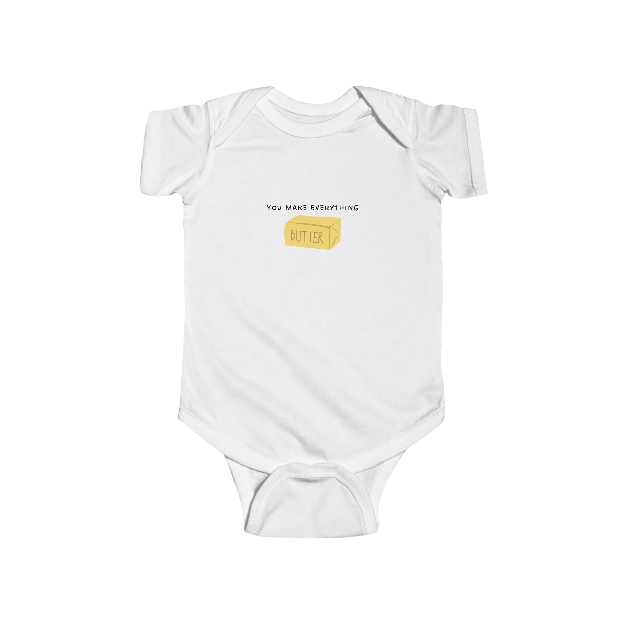 You Make Everything Butter Baby Onesie