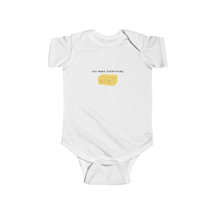 You Make Everything Butter Baby Onesie