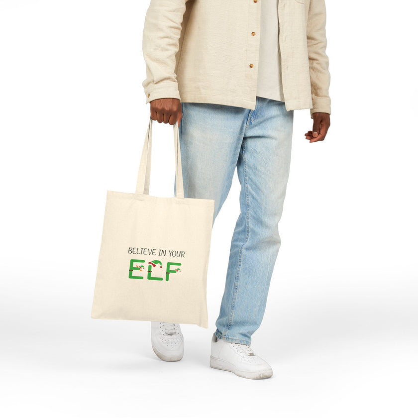 Believe In Your Elf Cotton Canvas Tote Bag