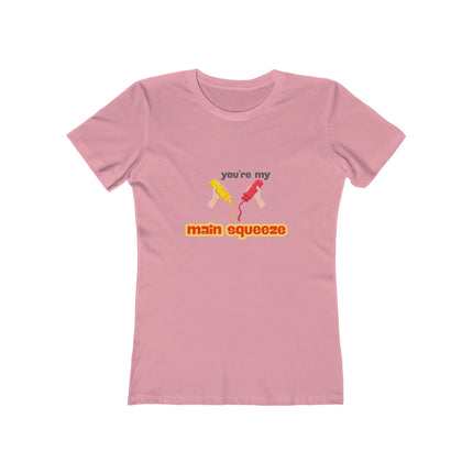 You're My Main Squeeze Women's Boyfriend T-Shirt