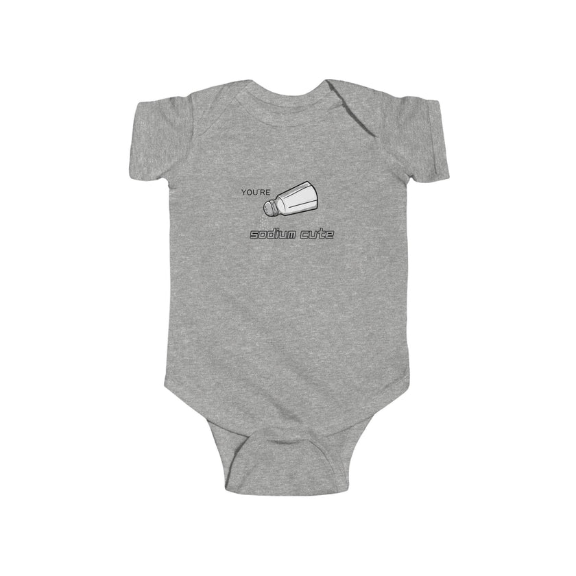 You're Sodium Cute Baby Onesie