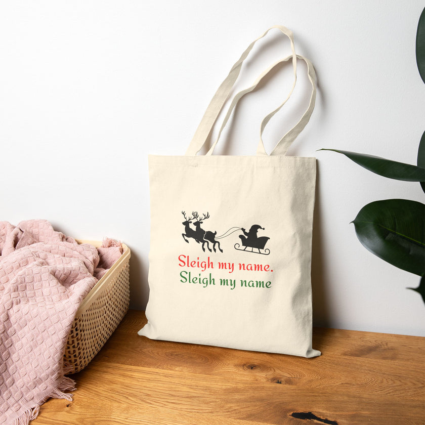 Sleigh My Name Cotton Canvas Tote Bag