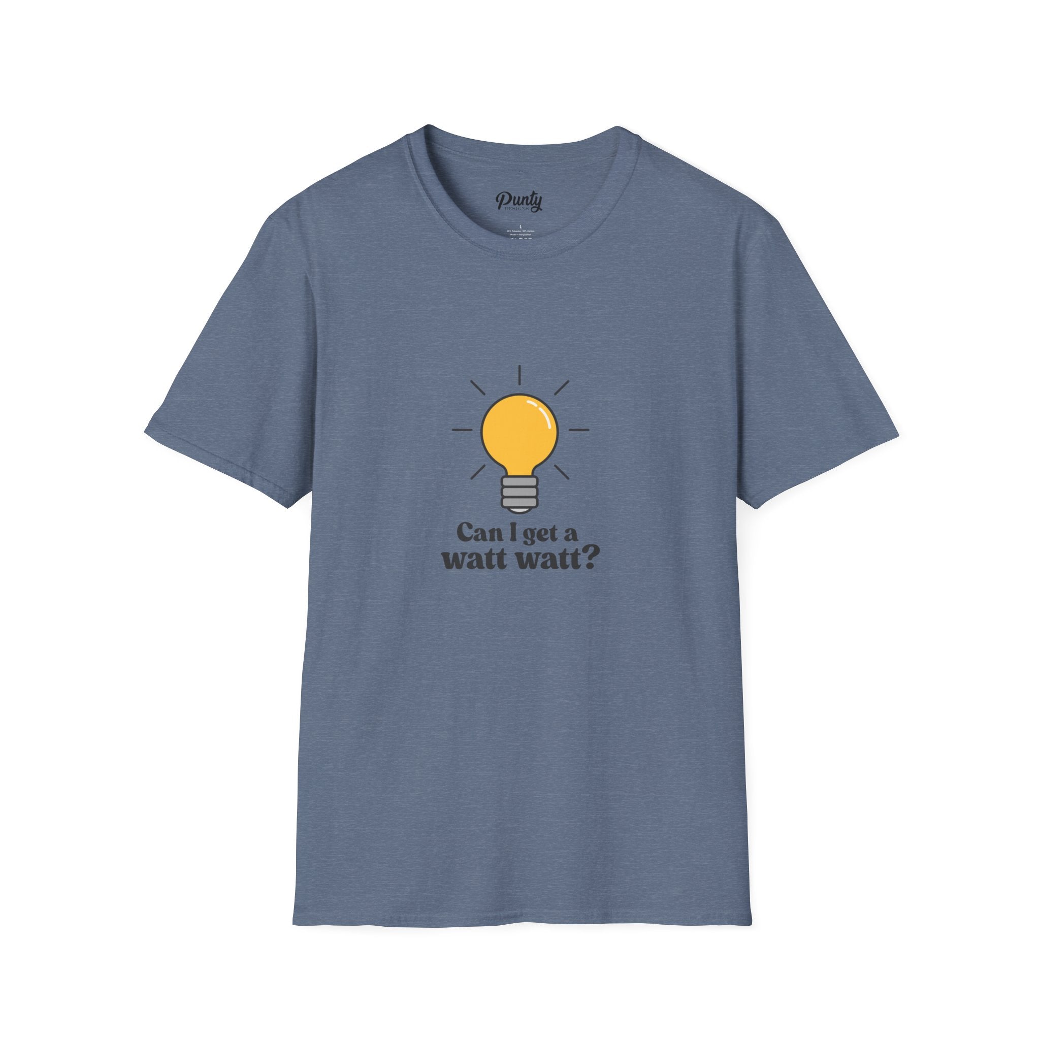 Can I Get A Watt Watt Softstyle Cotton Tee