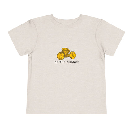 Be The Change Toddler Tee