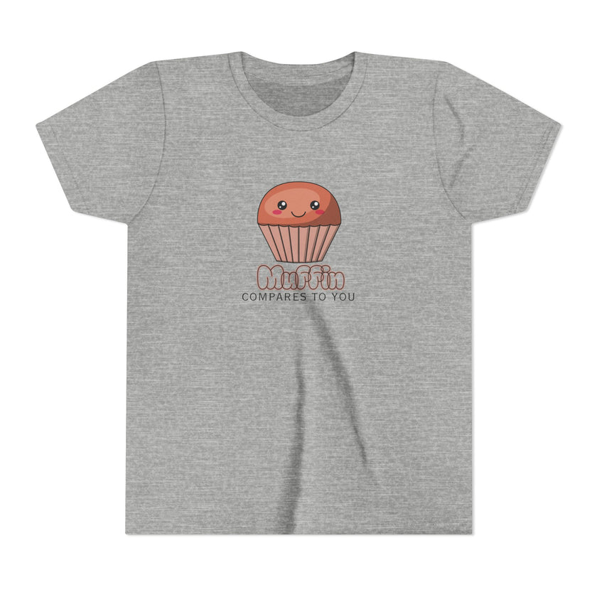 Muffin Compares To You Youth Short Sleeve Tee