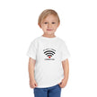 We Have A Strong Connection Toddler Tee
