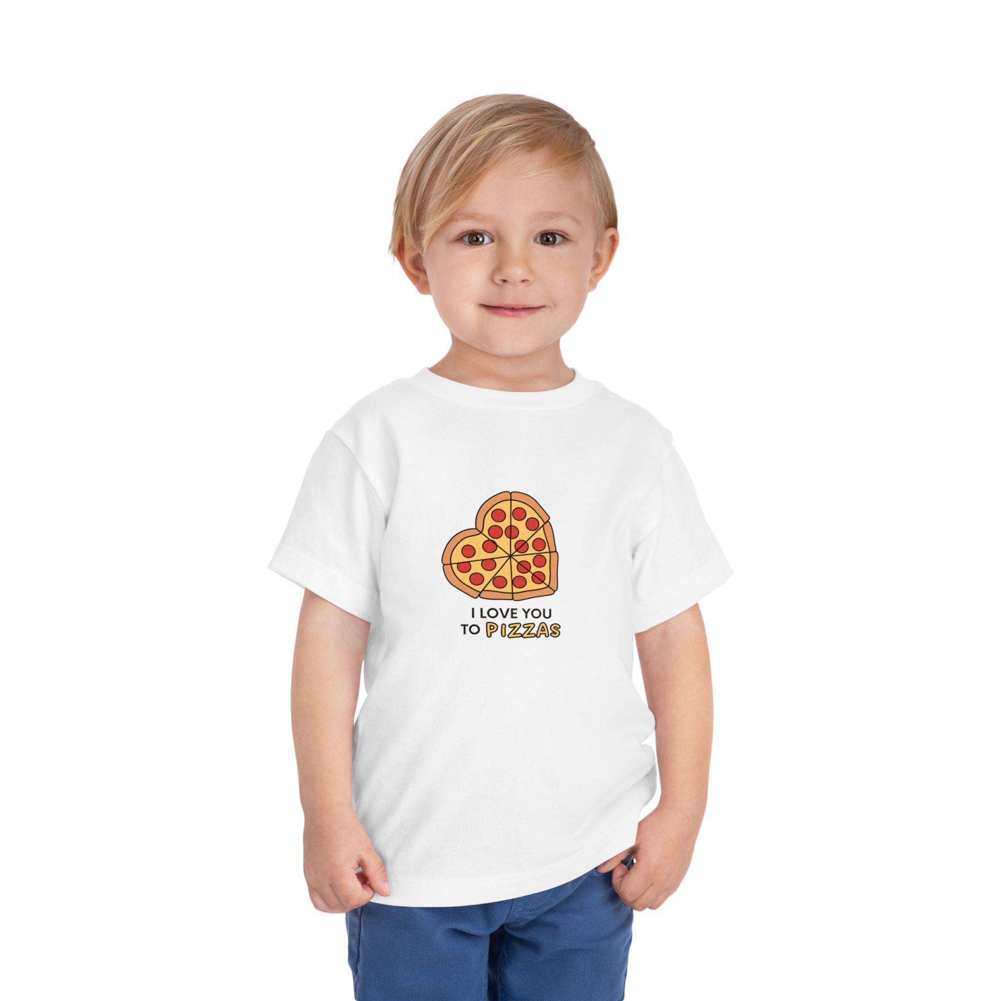 I Love You To Pizzas Toddler Tee