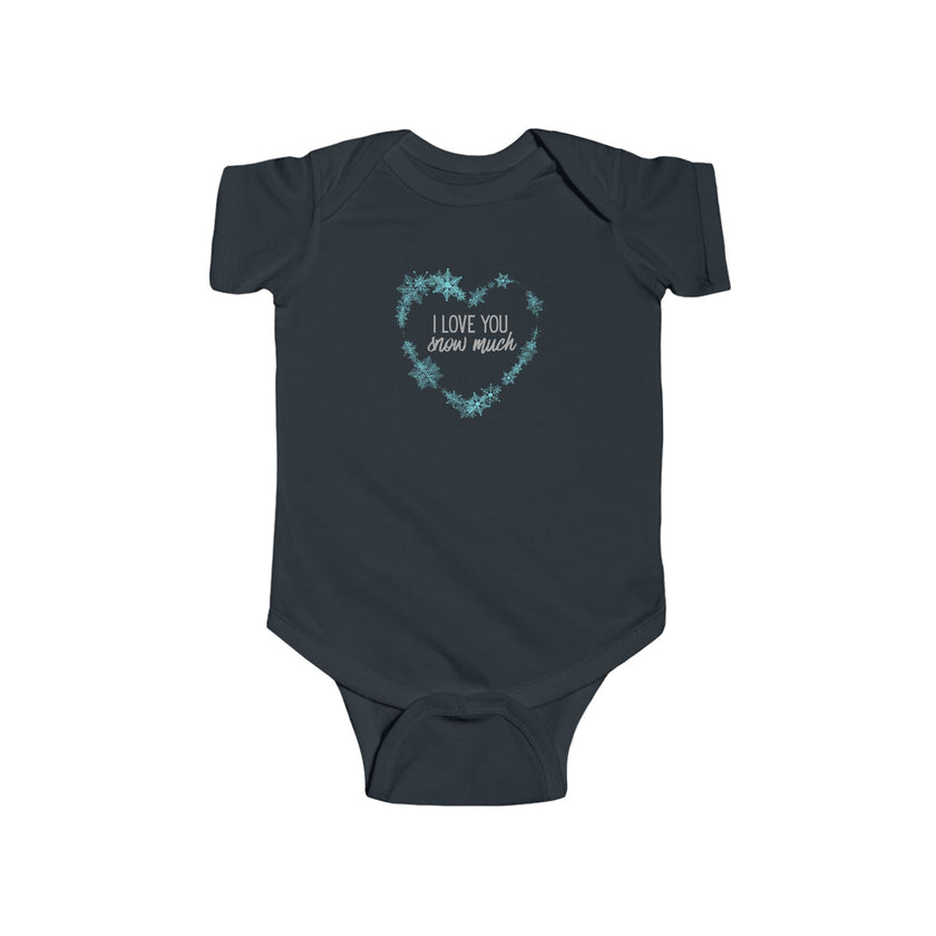 I Love You Snow Much- Heart- Baby Onesie