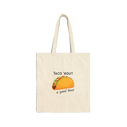Taco Bout A Good Time Cotton Canvas Tote
