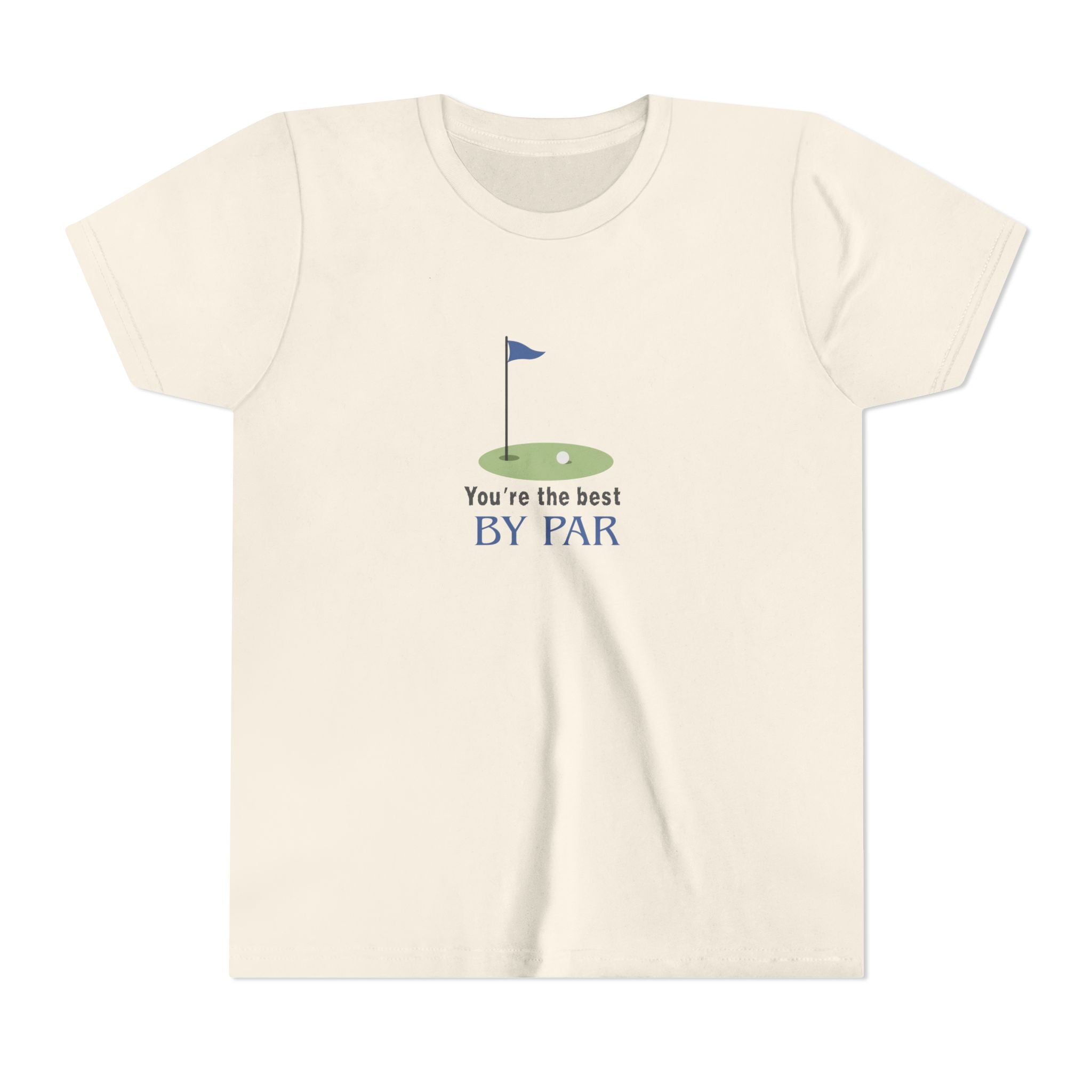 You're The Best By Par Youth Short Sleeve Tee