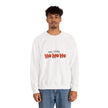 You Little Ho Ho Ho Crewneck Sweatshirt