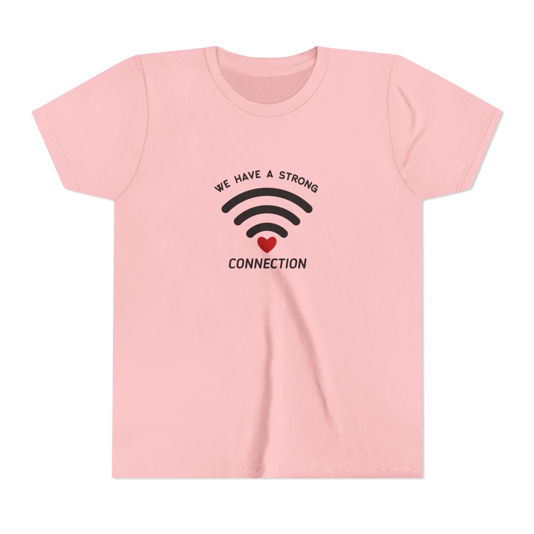 We Have A Strong Connection Youth Short Sleeve Tee