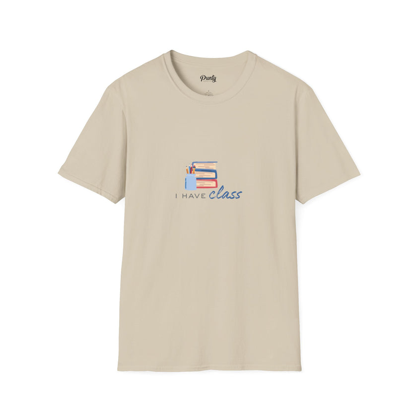 I Have Class Softstyle Cotton Tee