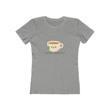 You're Teariffic Women's Boyfriend T-Shirt