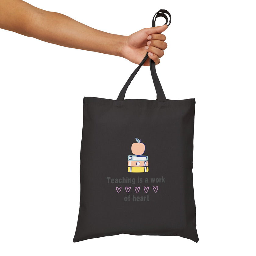 Teaching Is A Work Of Heart- Pink- Cotton Canvas Tote Bag