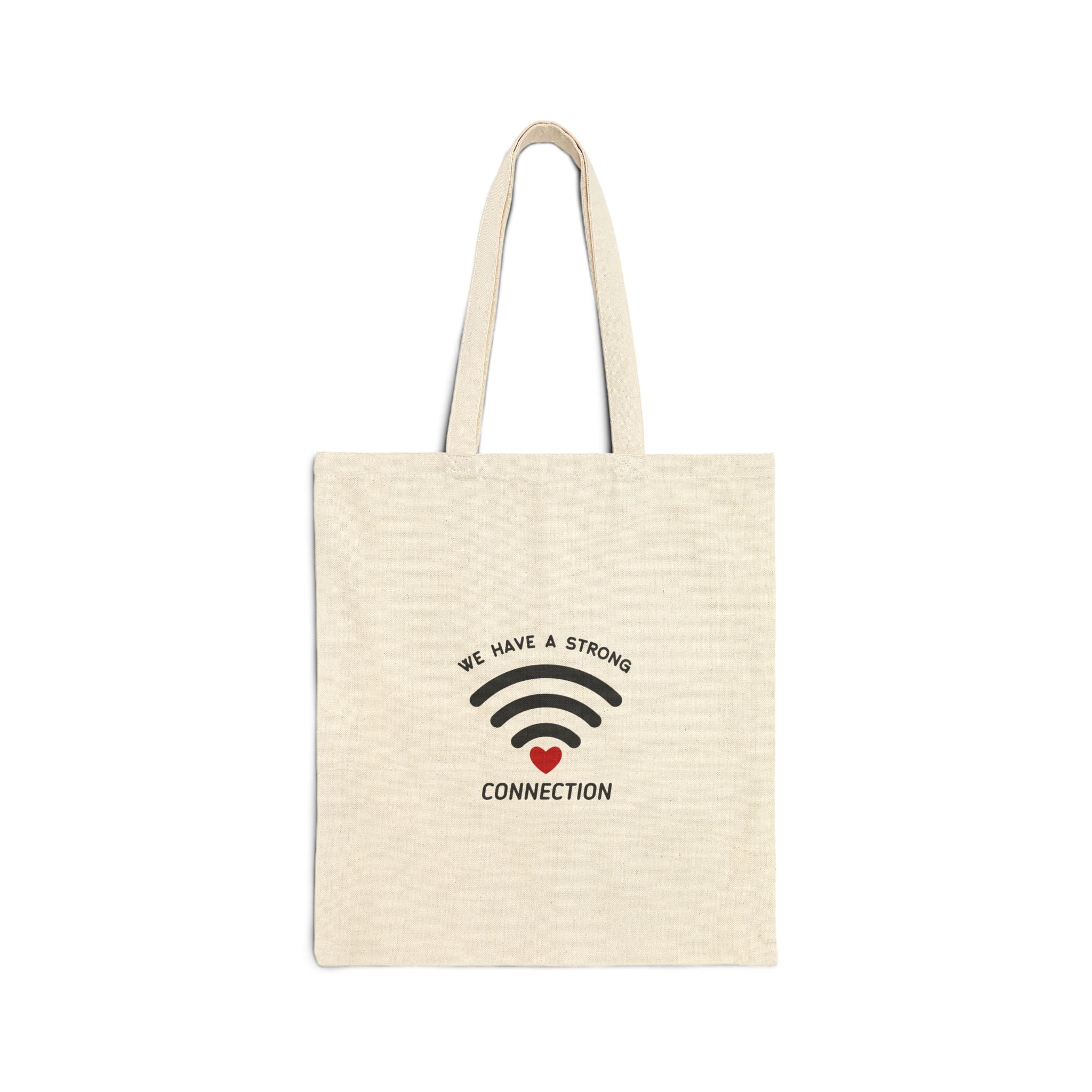 We Have A Strong Connection Cotton Canvas Tote