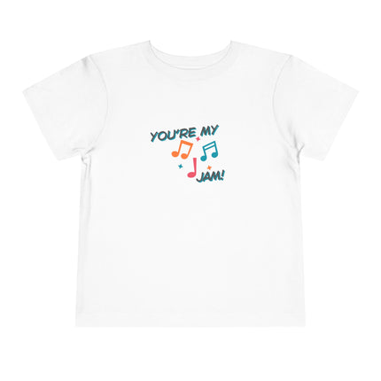 You're My Jam Toddler Tee