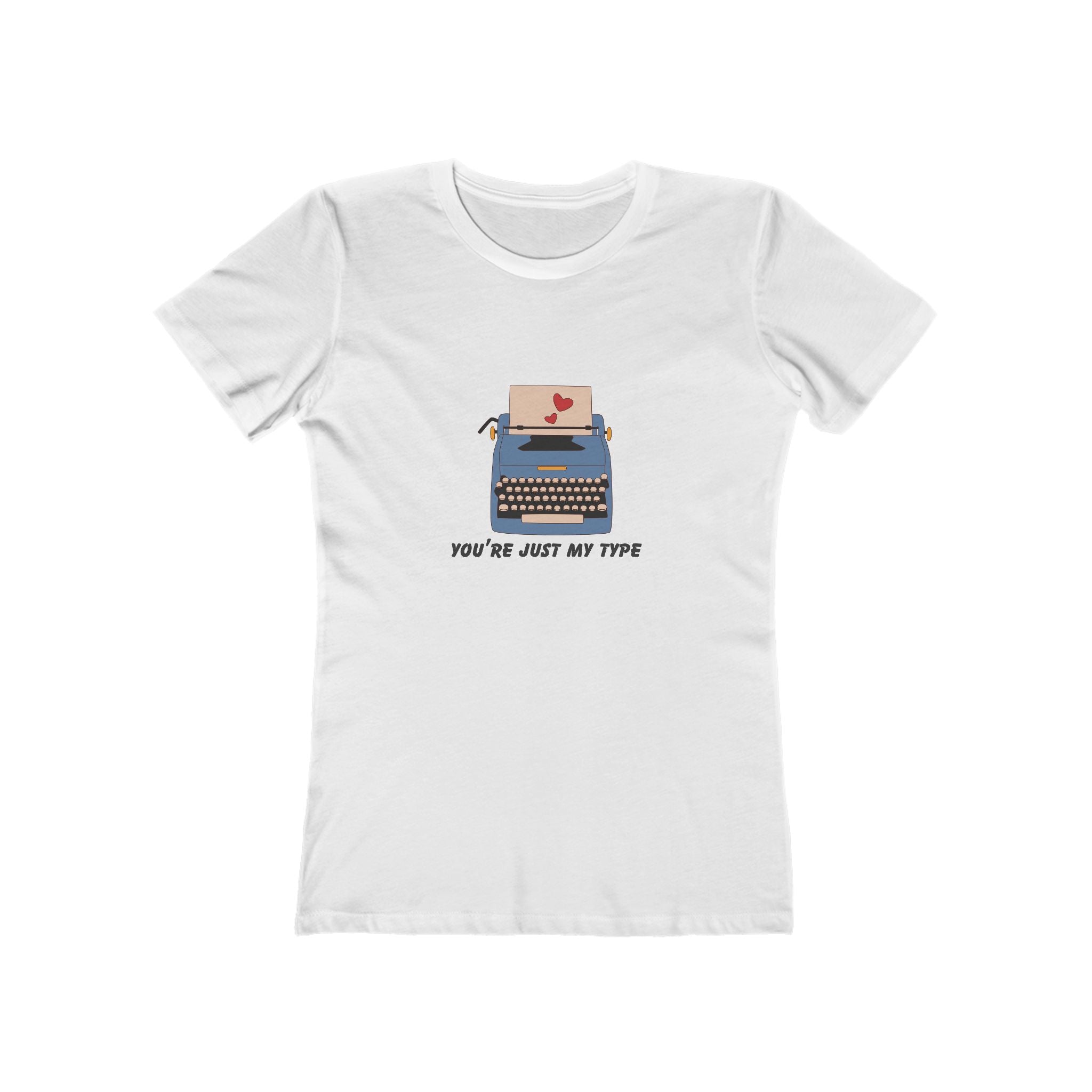 You're Just My Type Women's Boyfriend T-Shirt