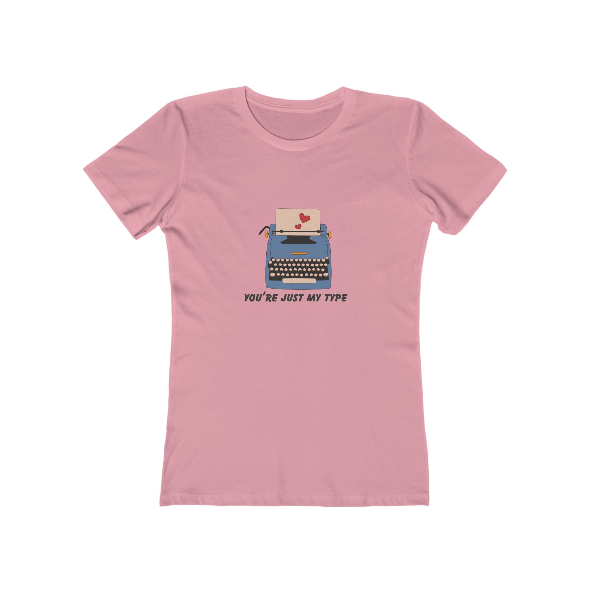 You're Just My Type Women's Boyfriend T-Shirt