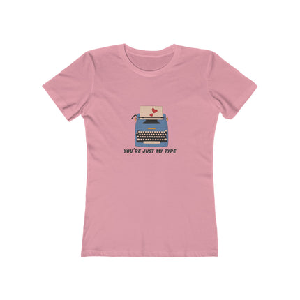 You're Just My Type Women's Boyfriend T-Shirt