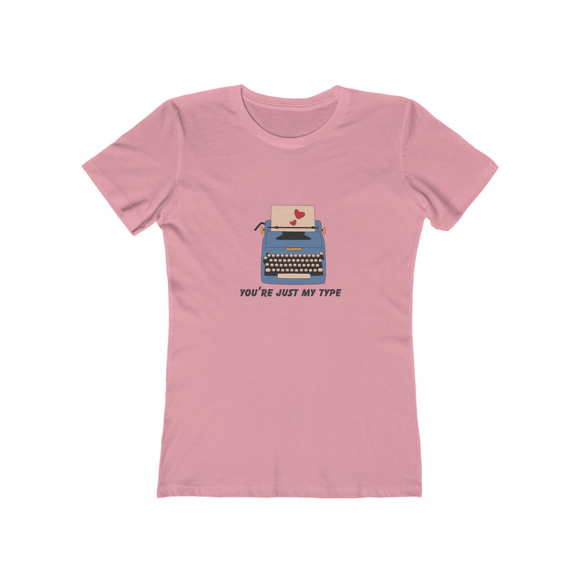 You're Just My Type Women's Boyfriend T-Shirt