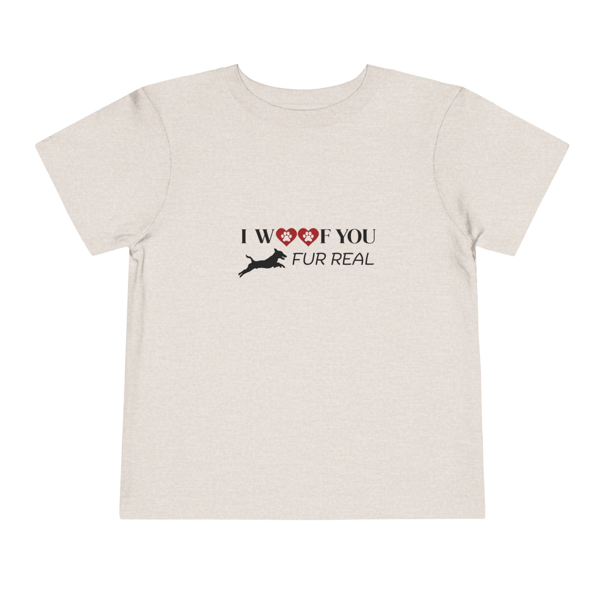 Woof You Fur Real Toddler Tee