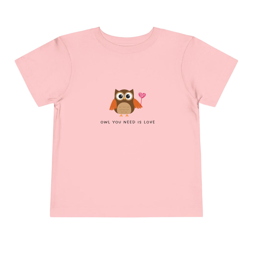 Owl You Need Is Love Toddler Tee