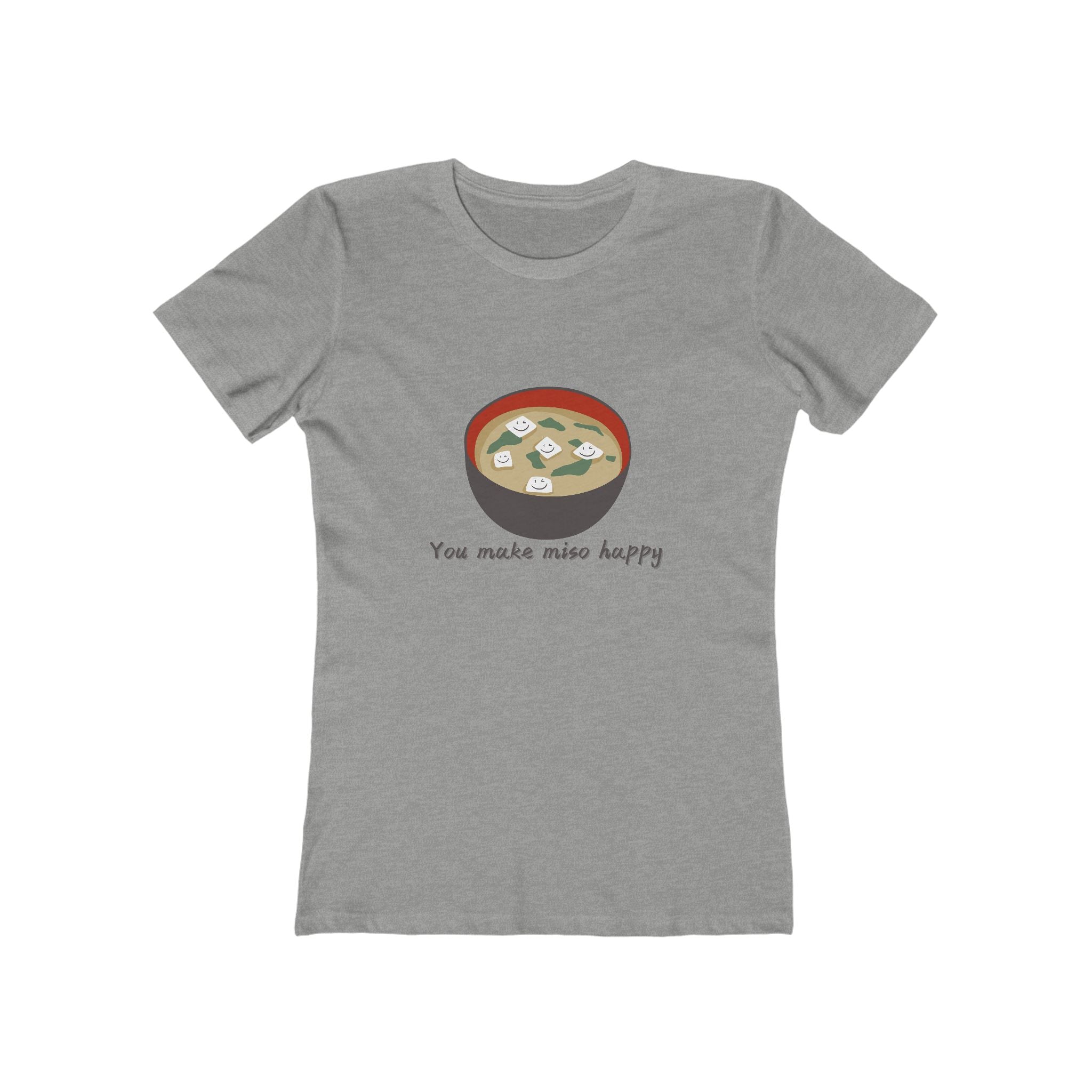You Make Miso Happy Women's Boyfriend T-Shirt