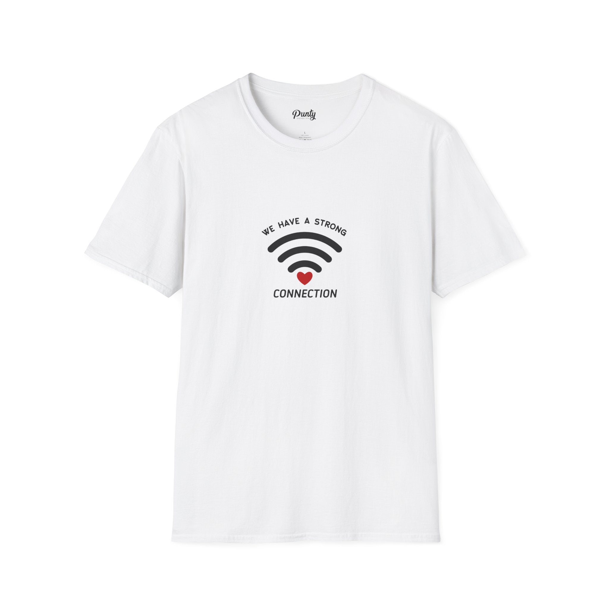 We Have A Strong Connection Softstyle Cotton Tee