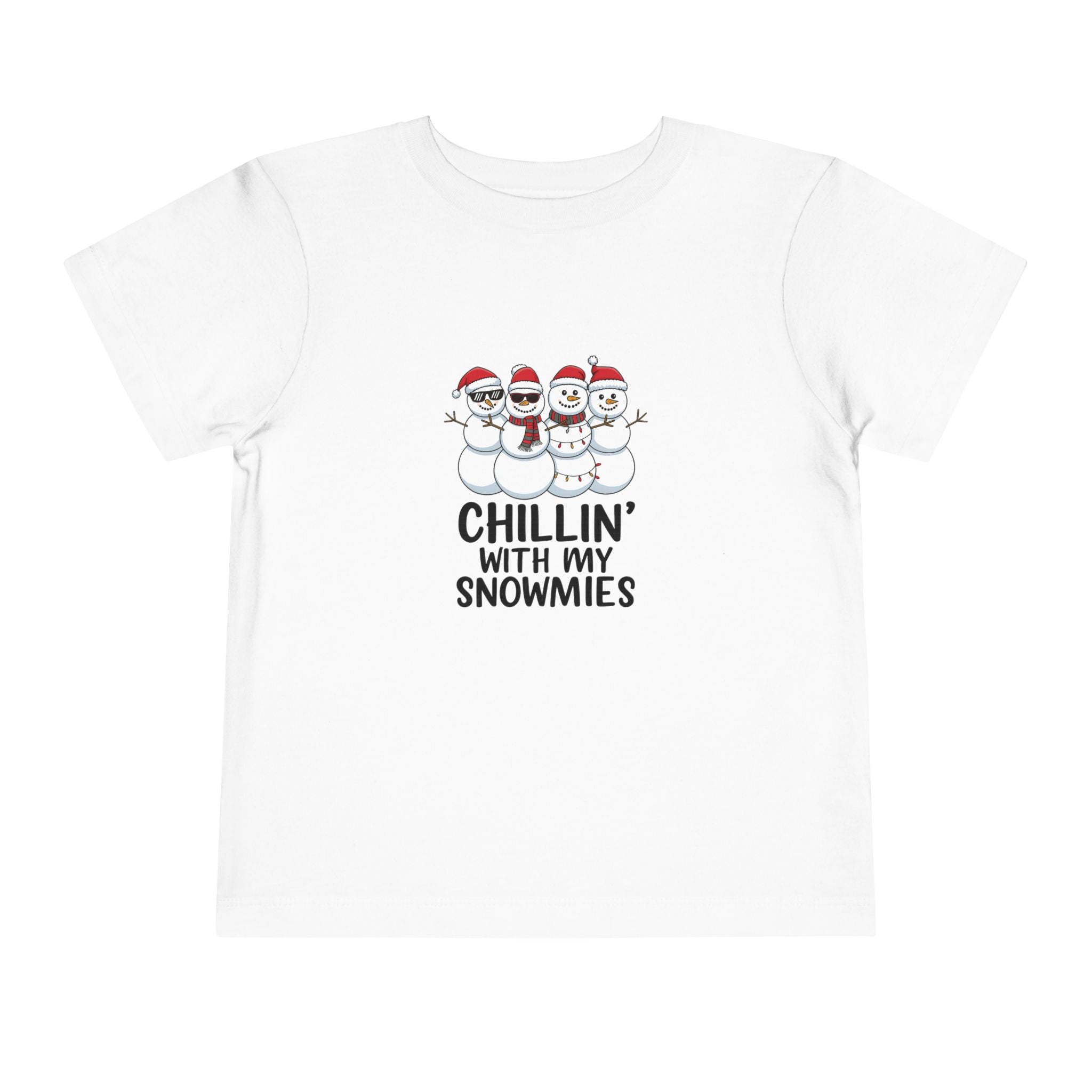 Chillin' With My Snowmies Toddler Tee