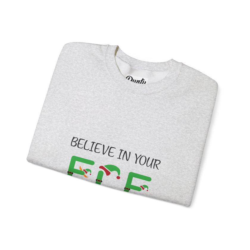 Believe In Your Elf Crewneck Sweatshirt