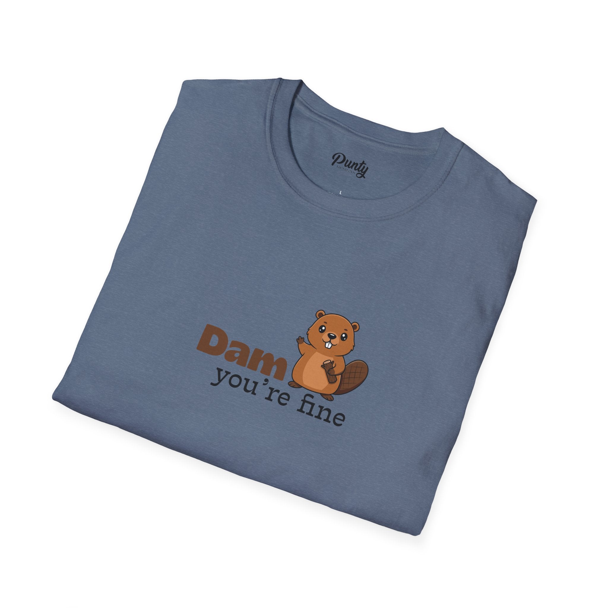 Dam You're Fine Softstyle Cotton Tee