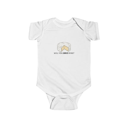 Will You Brie Mine Baby Onesie