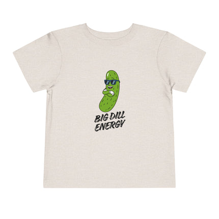 Big Dill Energy Toddler Tee