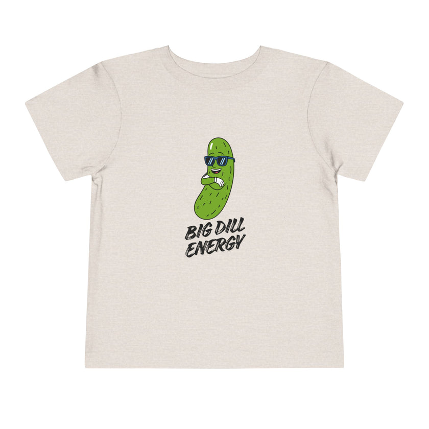 Big Dill Energy Toddler Tee