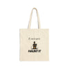 If You've Got It, Haunt It Cotton Canvas Tote