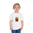 Time Fries When You're Having Fun Toddler Tee