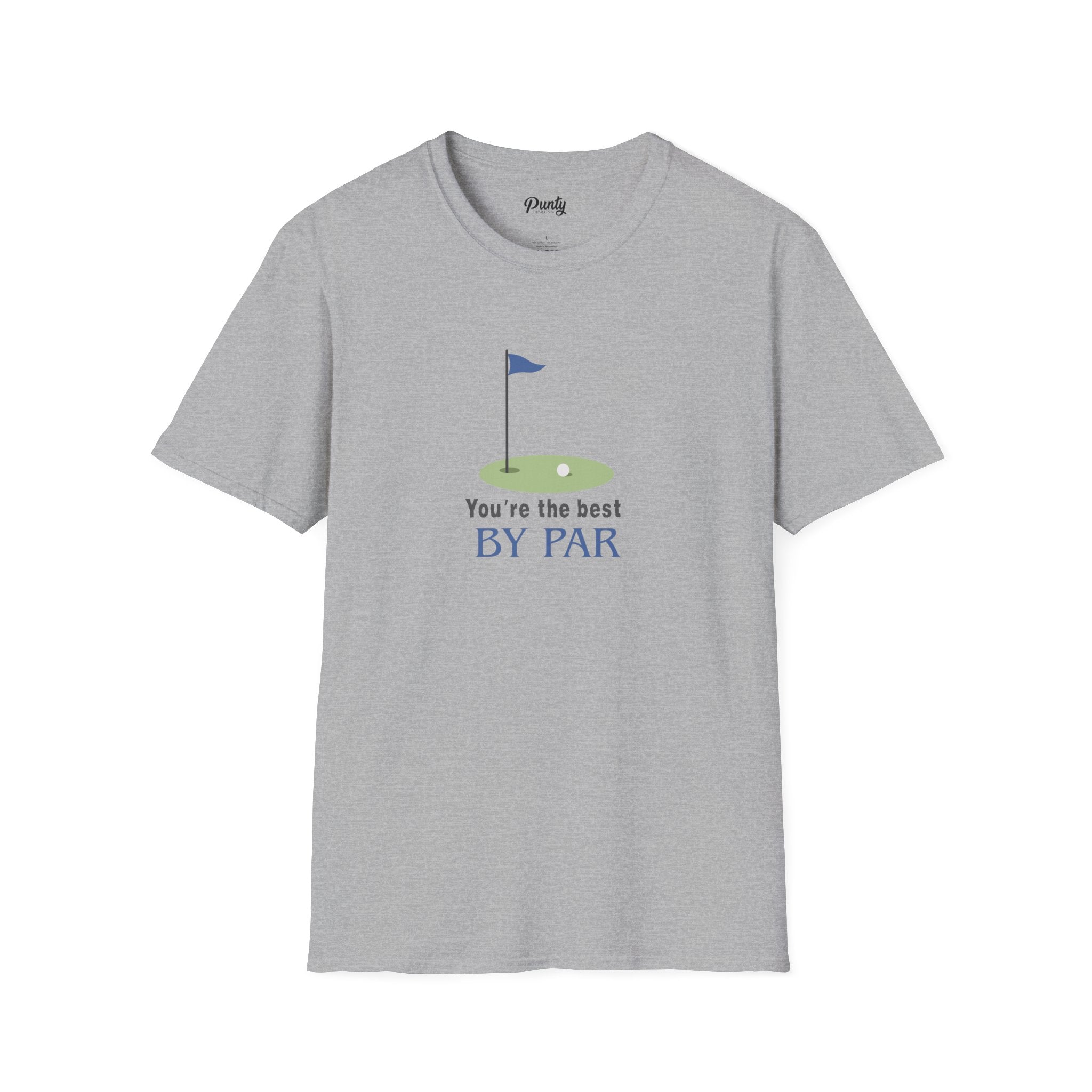 You're The Best By Par Softstyle Cotton Tee