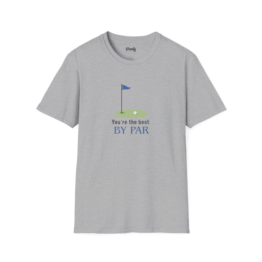 You're The Best By Par Softstyle Cotton Tee