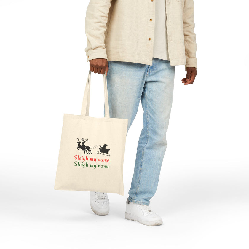 Sleigh My Name Cotton Canvas Tote Bag