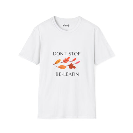 Don't Stope Be-Leafin Softstyle Cotton Tee