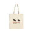 Sleigh My Name Cotton Canvas Tote Bag
