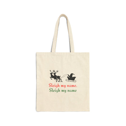 Sleigh My Name Cotton Canvas Tote Bag