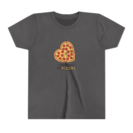 I Love You To Pizzas Youth Short Sleeve Tee