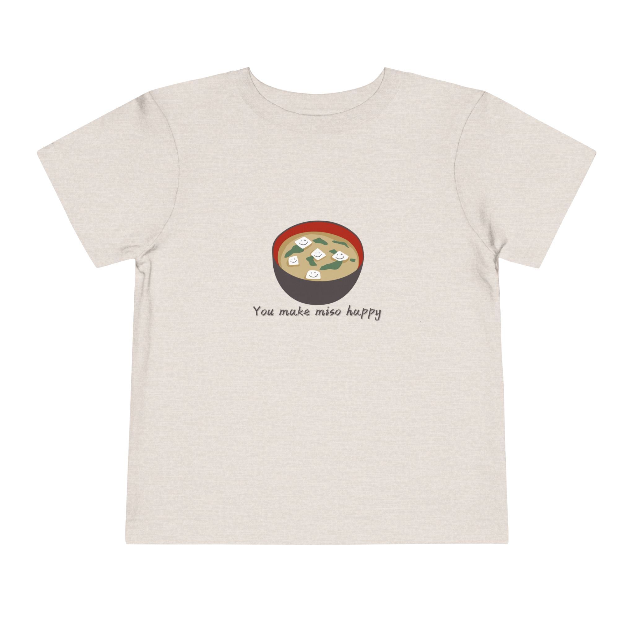 You Make Miso Happy Toddler Tee