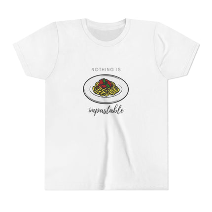 Nothing Is Impastable Youth Short Sleeve Tee