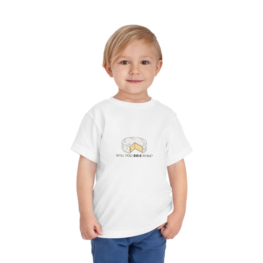 Will You Brie Mine Toddler Tee