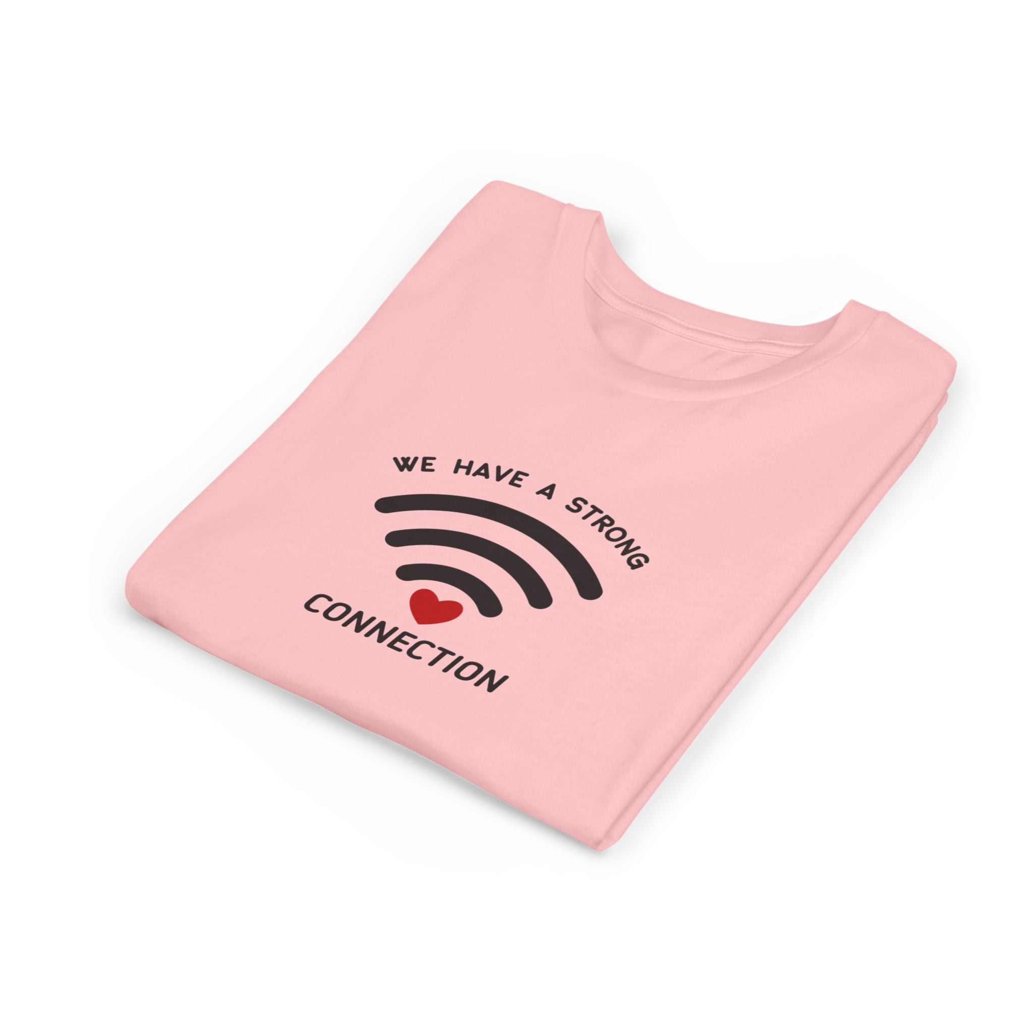 We Have A Strong Connection Youth Short Sleeve Tee